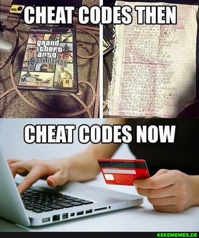 GHEAT anes THEN I are CHEAT CODES NOW
