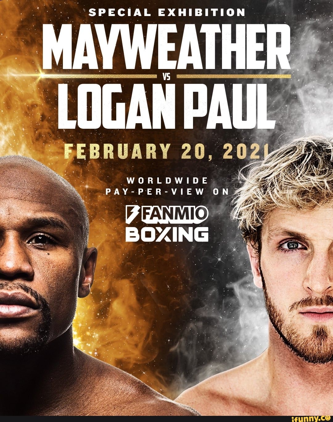 SPECIAL EXHIBITION
MAVWEATHER LOGAN PAUL
20, 20
WORLDWIDE PAY-PER-VIEW ON 4%
BOXING