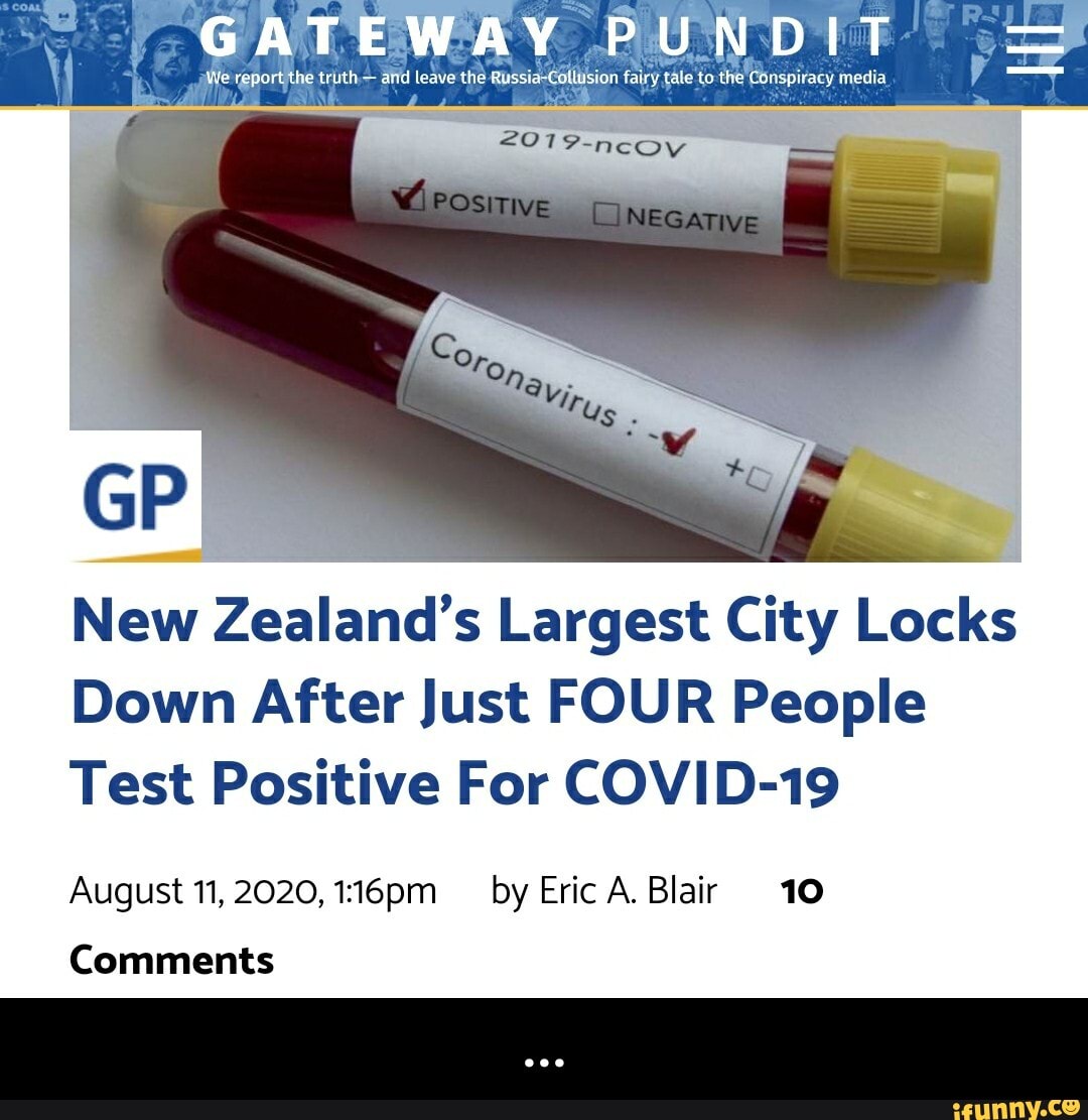New Zealand's Largest City Locks
Down After Just FOUR People
Test Positive For COVID-19
August 11,2020, by Eric A. Blair 10
Comments - ...