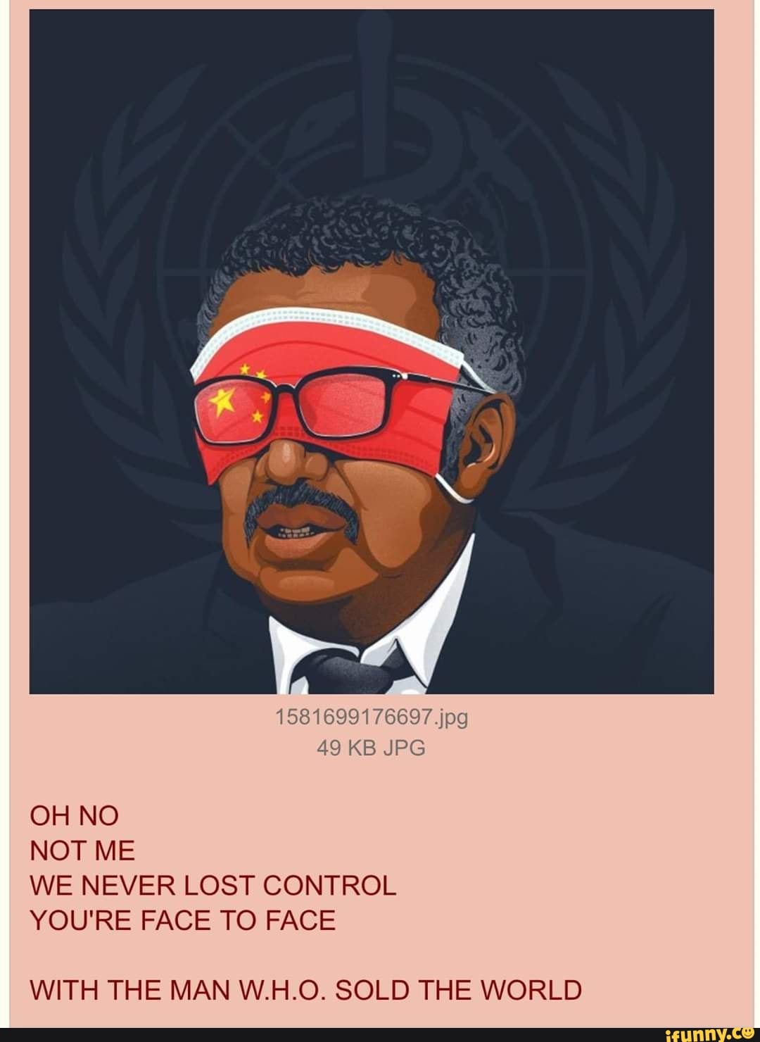 OH NO
NOT ME
WE NEVER LOST CONTROL
YOU'RE FACE TO FACE
WITH THE MAN W.H.0. SOLD THE WORLD