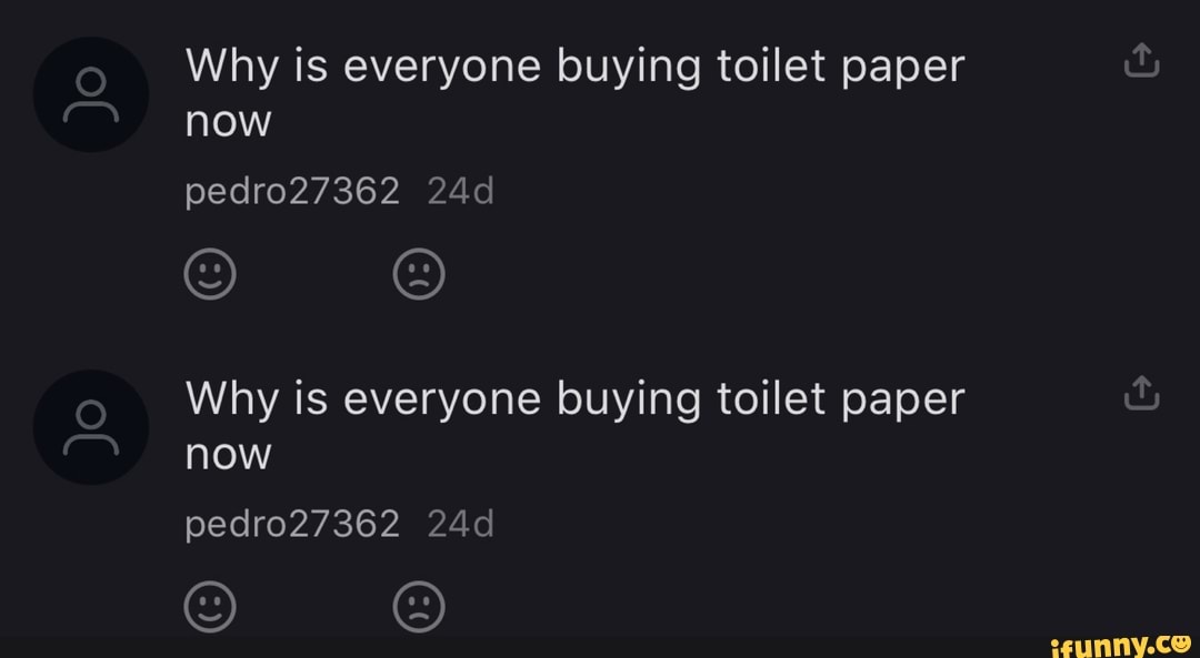 Why is everyone buying toilet paper now why is everyone buying toilet