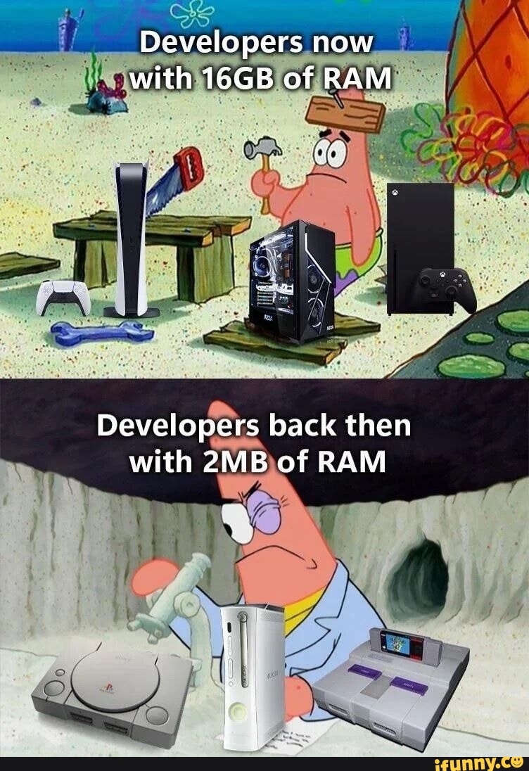 Developers now with 16GB of RAM Developers back then with of RAM - iFunny