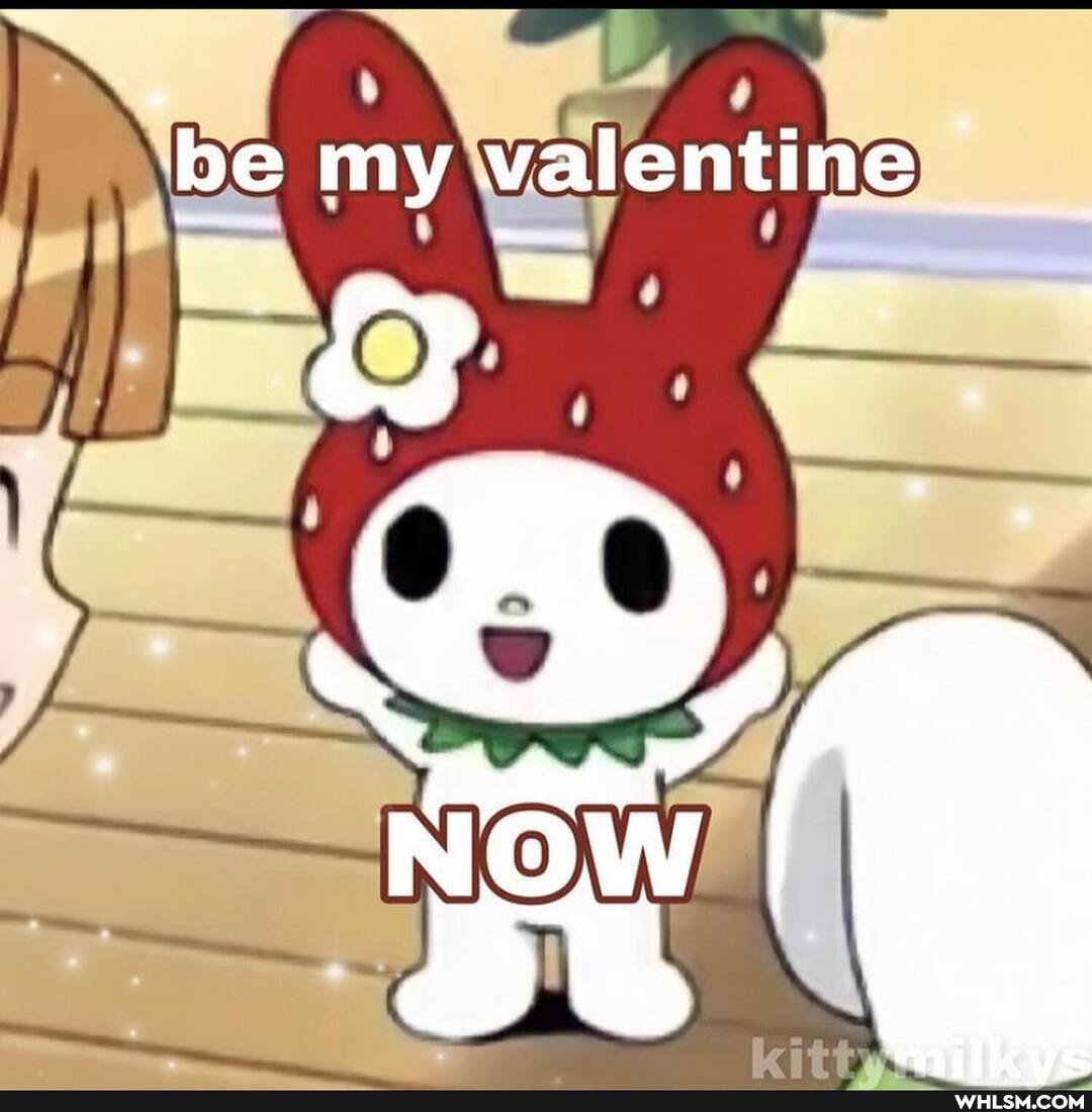 'be my valentine
NO