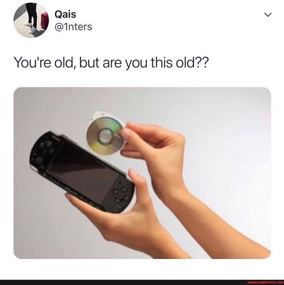 Qais
@inters
You're old, but are you this old??