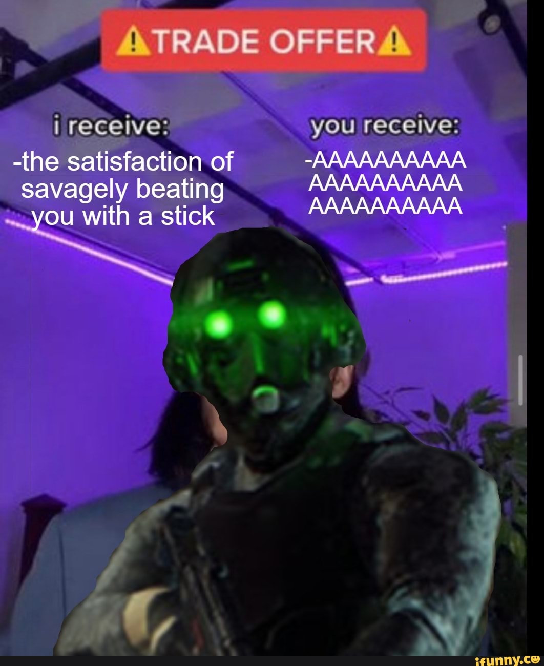 Receive: you receive: -ihe satisfaction of savagely beating AAAAAAAAA