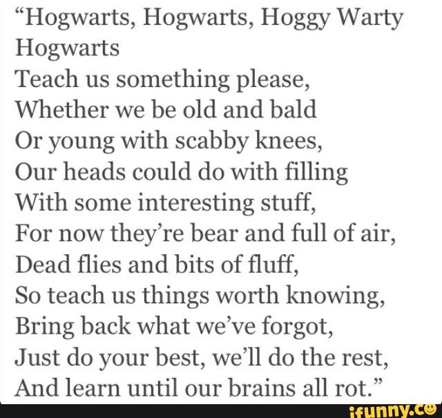 “hogwarts Hogwarts Hoggy Warty Hogwarts Teach Us Something Please Whether We Be Old And Bald 4837