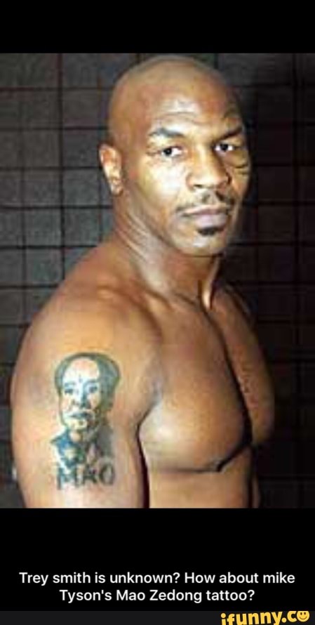 Trey Smith Is Unknown How About Mike Tyson S Mao Zedong Tattoo Trey Smith Is Unknown How About Mike Tyson S Mao Zedong Tattoo Ifunny