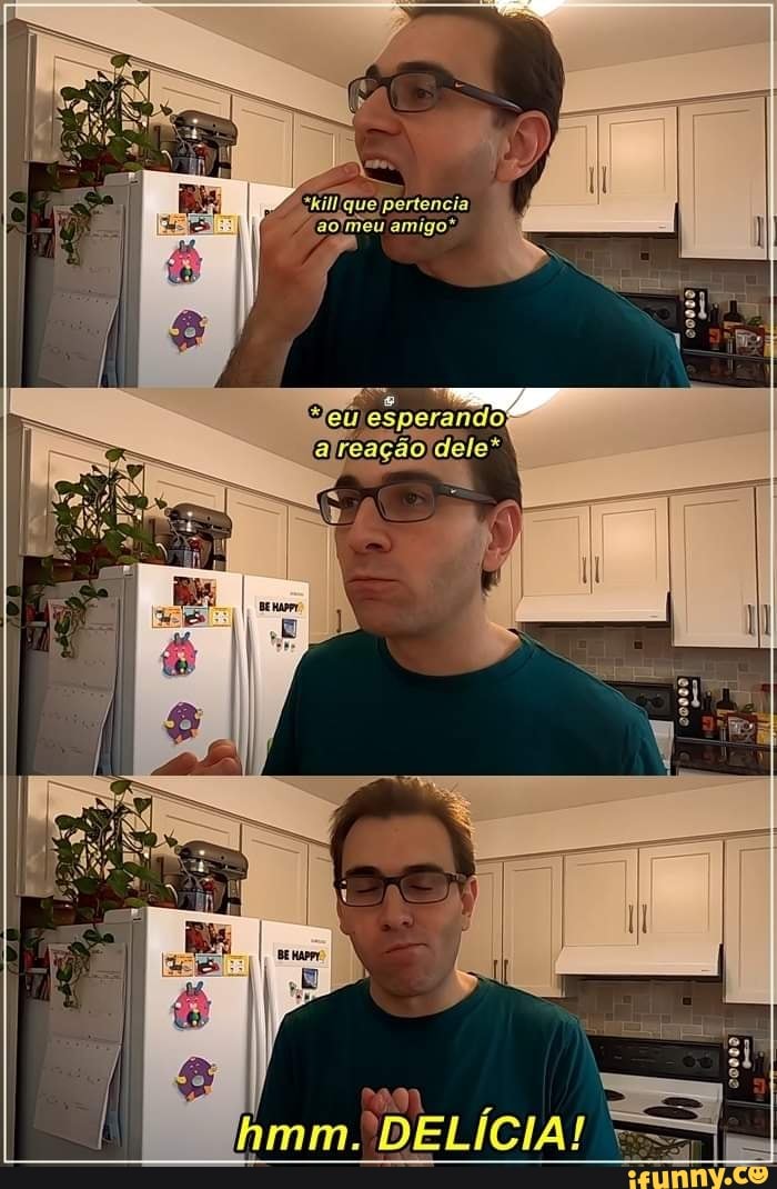 il, [que pertencia aoimeu amigo.