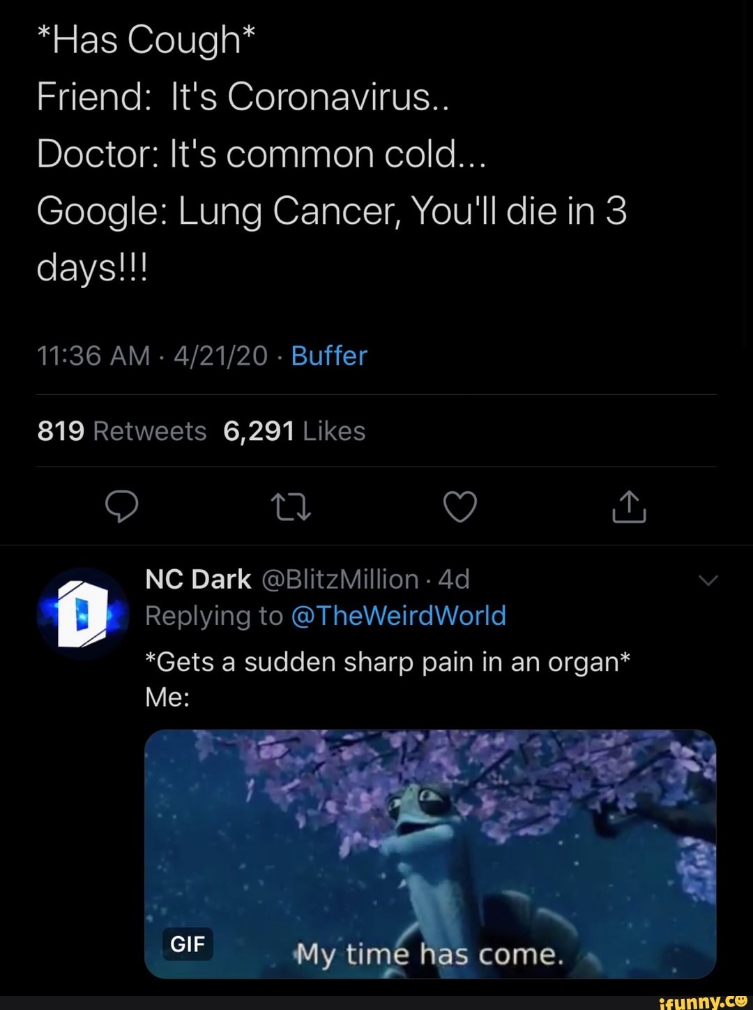*Has Cough* Friend: It's Coronavirus.. Doctor: It's common cold