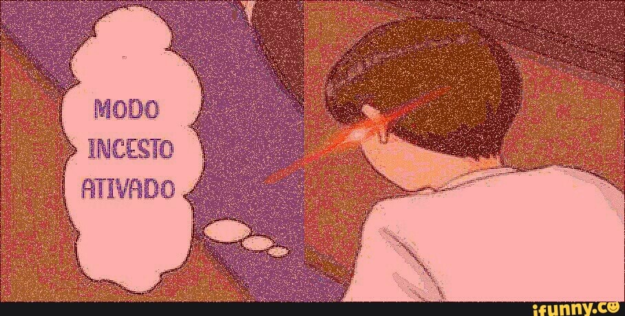 MODO INCESTO
ATIVADO