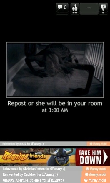 y
Repost or she will be in your room
at 3:00 AM
DOWN