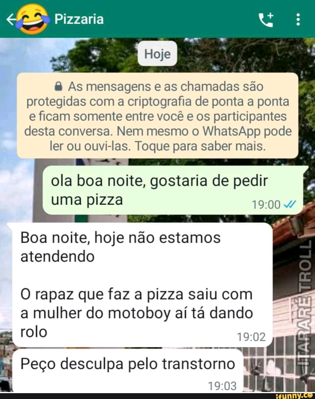 Pizzaria As mensagens e as chamadas são protegidas com a criptografia