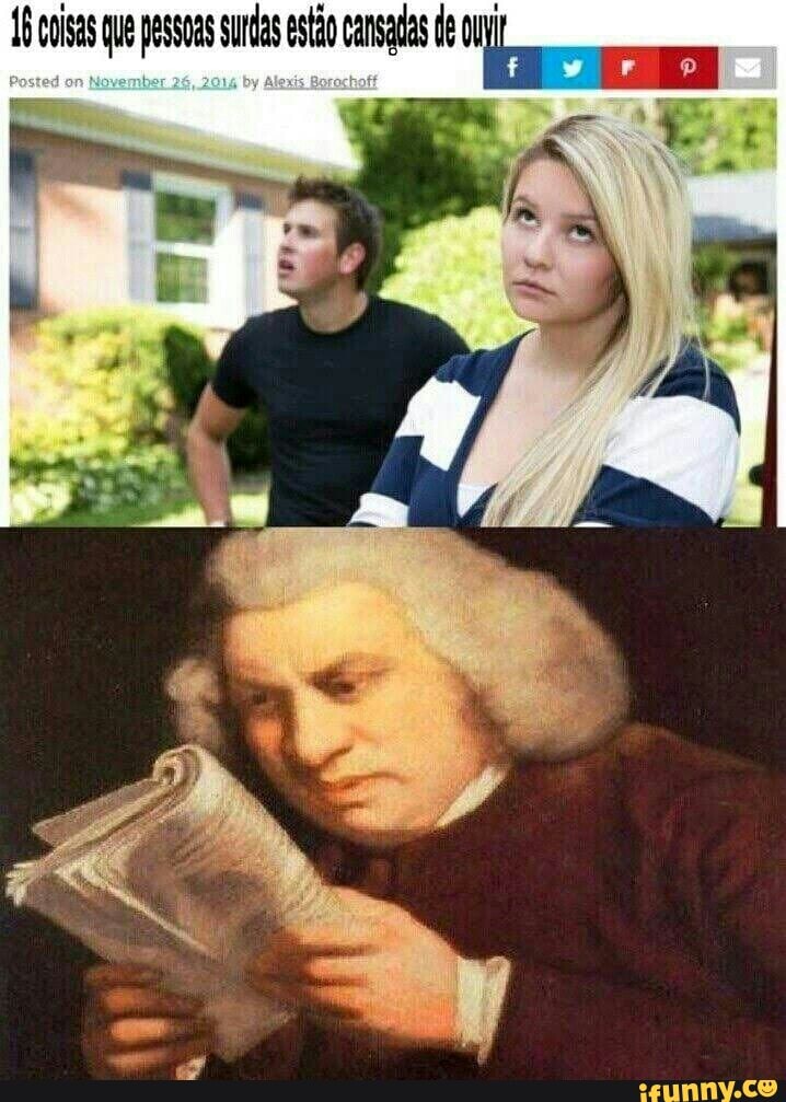 coisas que pessoa surdas estão cansadas de