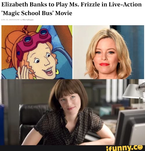 Elizabeth Banks to Play
"Magic School Bus' Movie