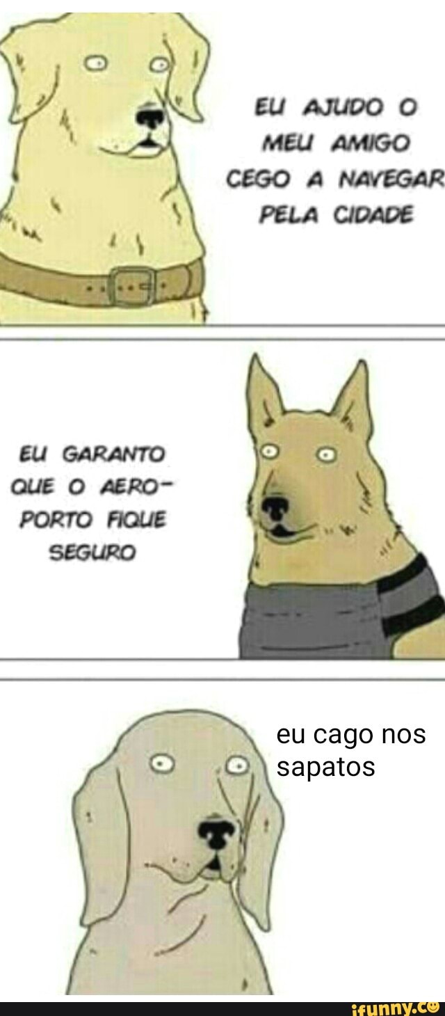 q EU AJUDO O
I MEU AMIGO
CEGO A NAVEGAR
AR 1 PELA CIDADE