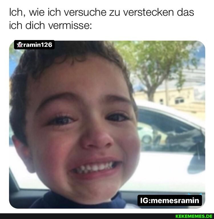 Ich, wie ich versuche zu verstecken das ich dich vermisse:
xramin126