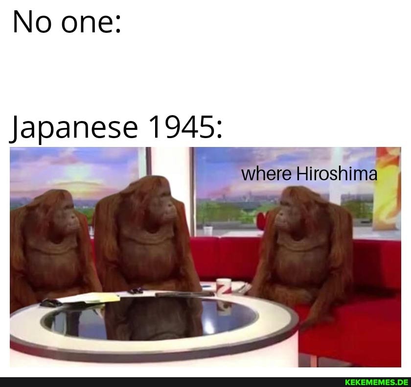 No one: Japanese 1945: where Hiroshima