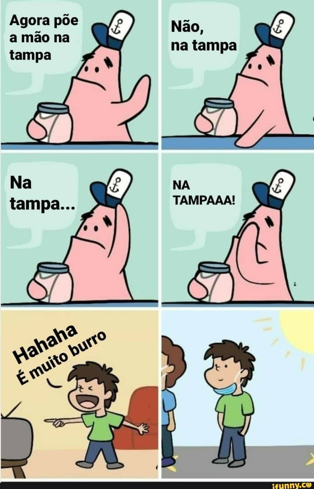 a mão na
na tampa