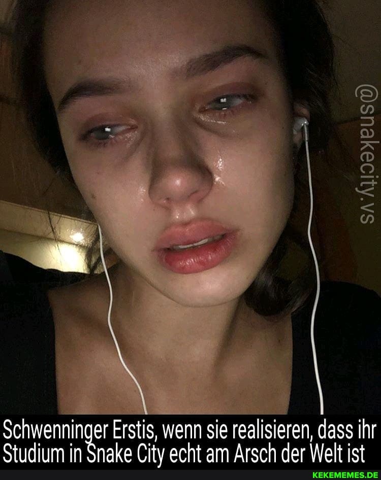 Schwenninger Erstis, wenn sie realisieren, dass ihr
St alim in nakaf arht am Arerh dar Welt iet