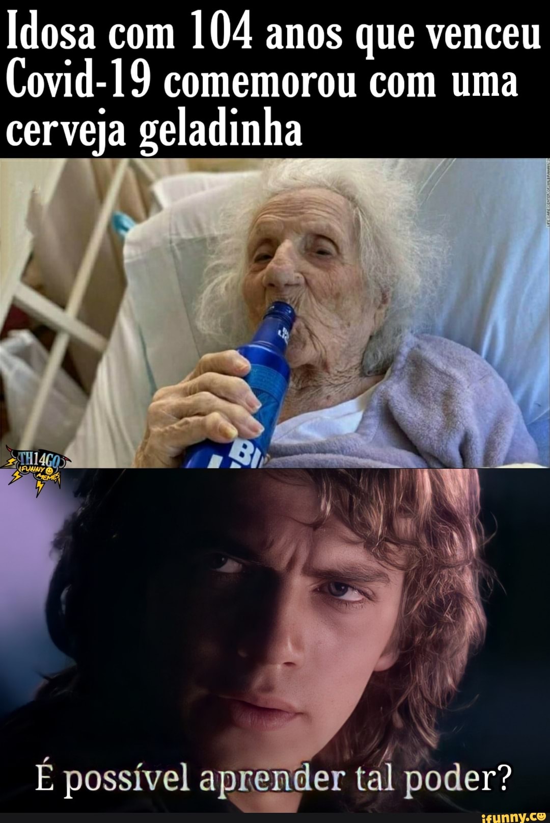Idosa com 104 anos que venceu
Covid-19 comemorou com uma cerveja geladinha
SS
possível aprender tal poder?