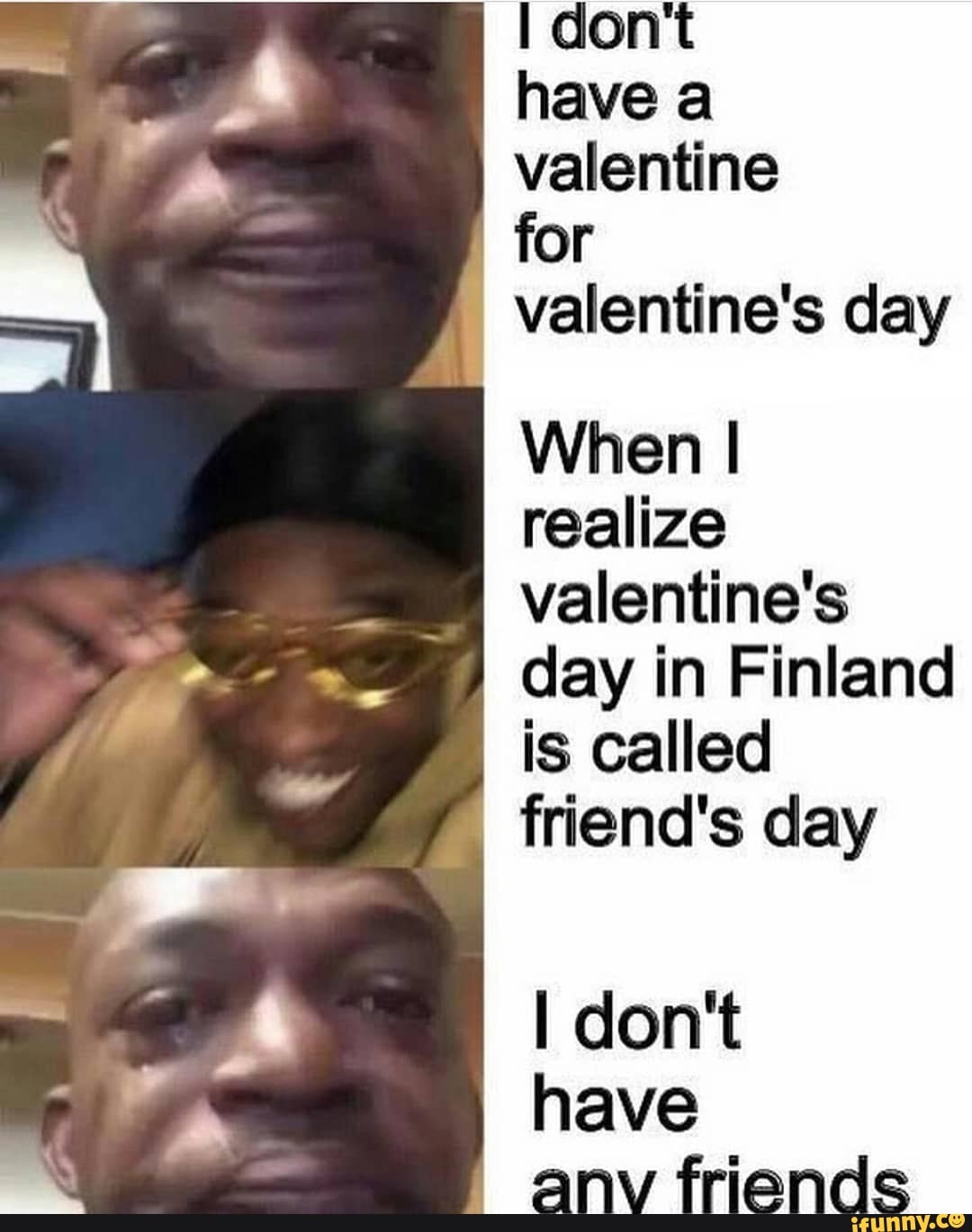 don't
have a valentine
for
valentine's day
When I realize valentine's day in Finland is called
friend's day
I don't have
