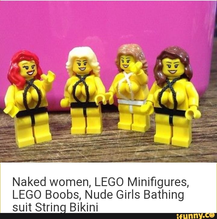 720px x 725px - Naked women, LEGO Miniï¬gures, LEGO Boobs, Nude Girls Bathing suit Strina  Bikini - iFunny :)