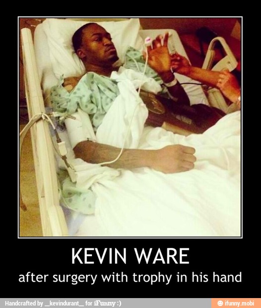 KEVIN WARE
after surgery with trophy in his hand - KEVIN WARE
after surgery with trophy in his hand