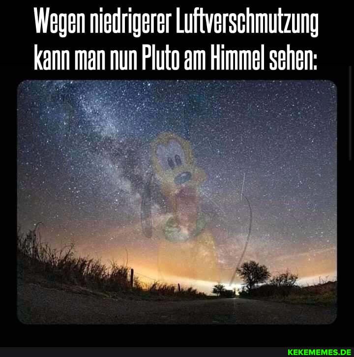 Wegen niedrigerer Luftversehmutzung kann man nun Pluto am Himmel sehen: