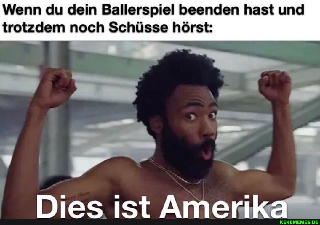 Wenn du dein Ballerspiel beenden hast und trotzdem noch Schüsse hörst:
---an
cct
mar,