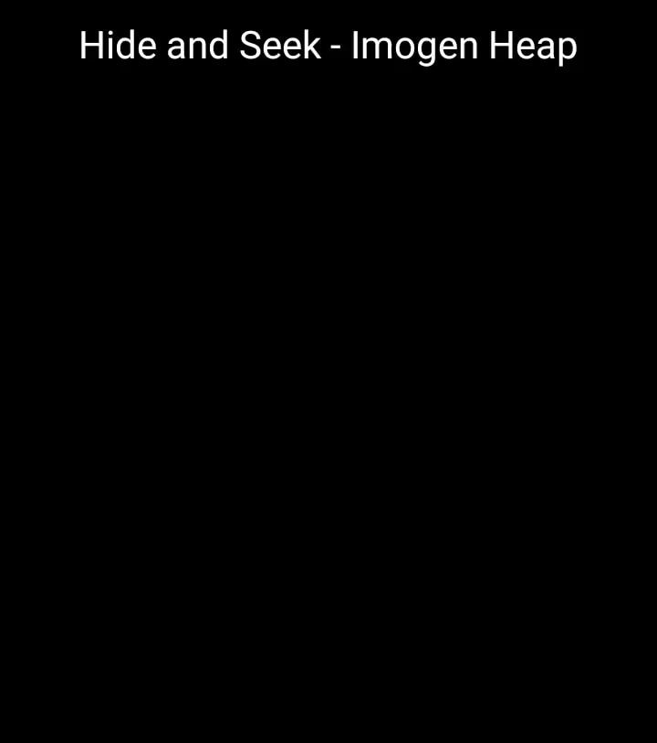 Hide and Seek - Imogen Heap - iFunny Brazil