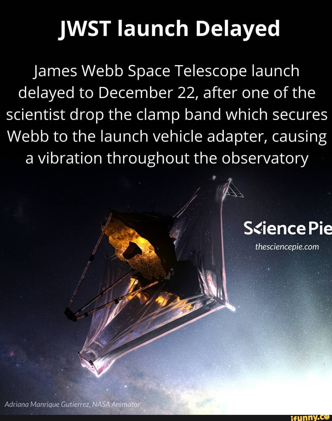 James Webb Space Telescope Launch Delayed To December 22, After One Of ...