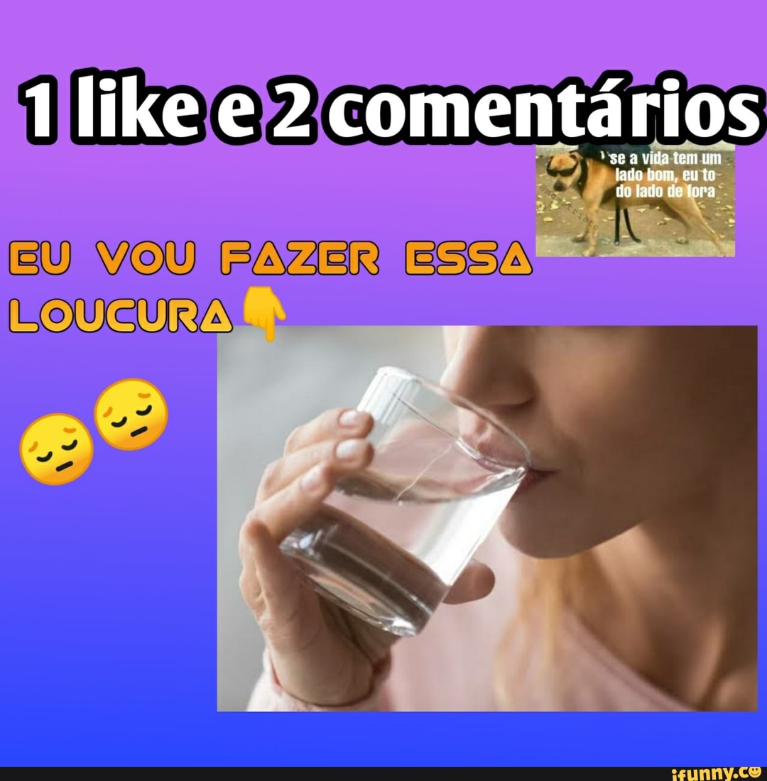 EU VOU FAZER ESSA LOUCURA
