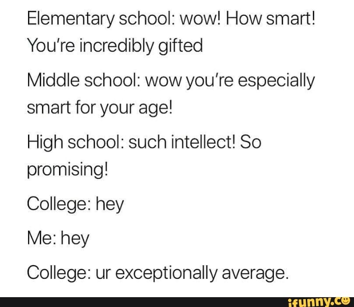 Elementary School Wow How Smart You Re Incredibly Gifted Middle