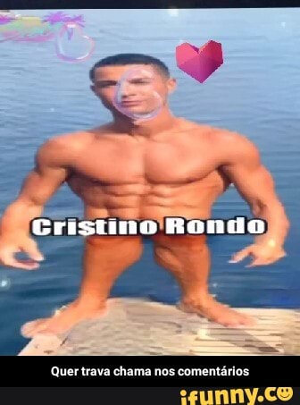 Cristuno Rondo
Quer trava chama nos comentários - Quer trava chama nos comentários