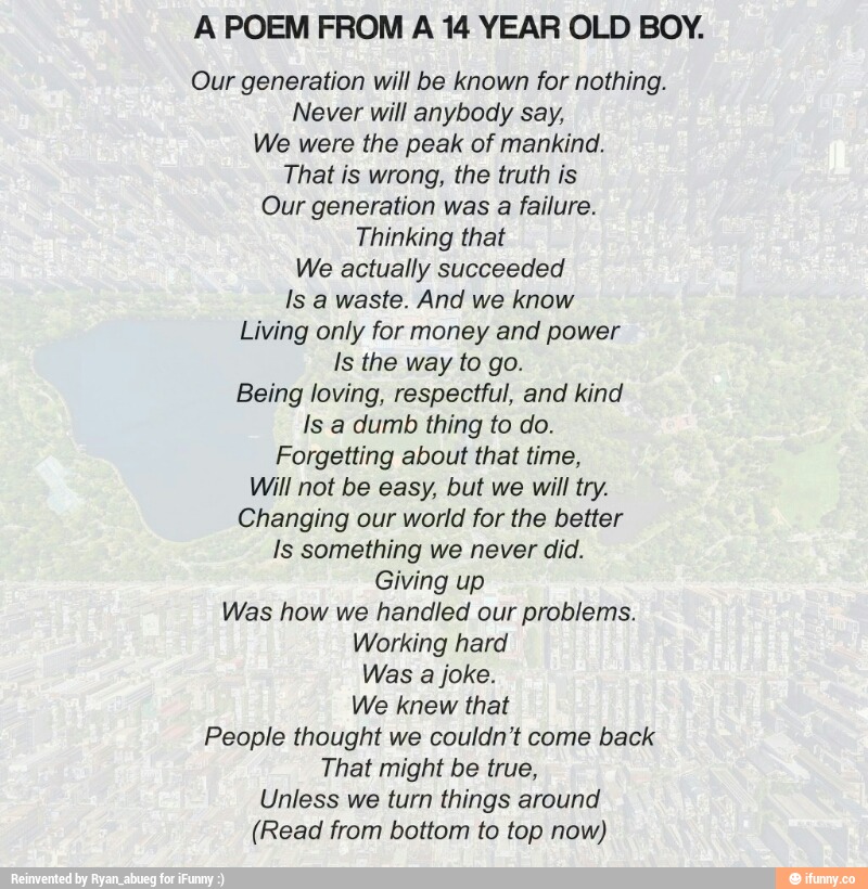 a-poem-from-a-14-year-old-boy-our-generation-will-be-known-for-nothing