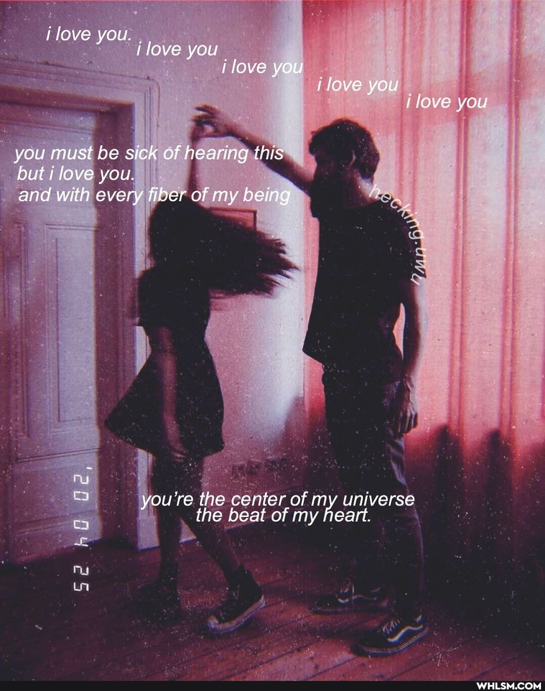 love you.
love you love you love you
i love you you must be sick of hearing this but love you,
and with every fiber of my being
you're the center of my universe the beat of my heart.