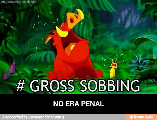 GROSS SOBBING
NO ERA PENAL - NO ERA PENAL