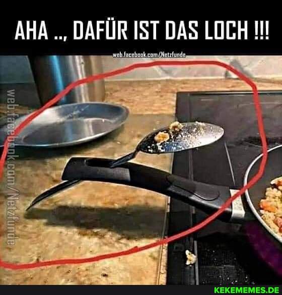 AHA DAFÜR IST DAS LOCH I!!