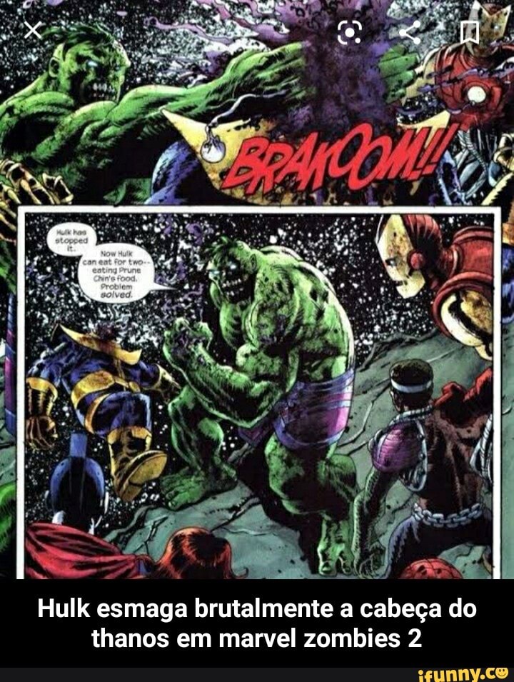 Hulk esmaga brutalmente a cabeça do
thanos em marvel zombies 2 - Hulk esmaga brutalmente a cabeça do thanos em marvel zombies 2