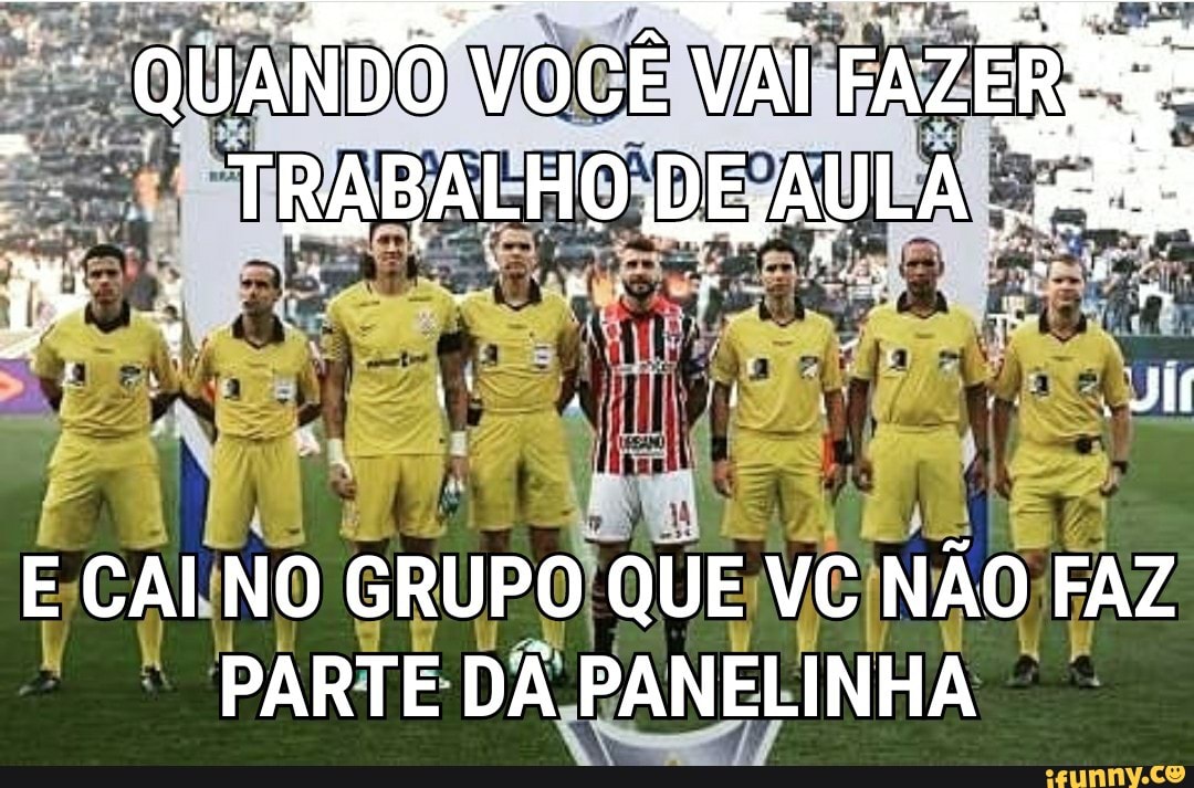 ECA INO GRUPO QUE VENÃO AZ
PARTE DAP PANELINHA