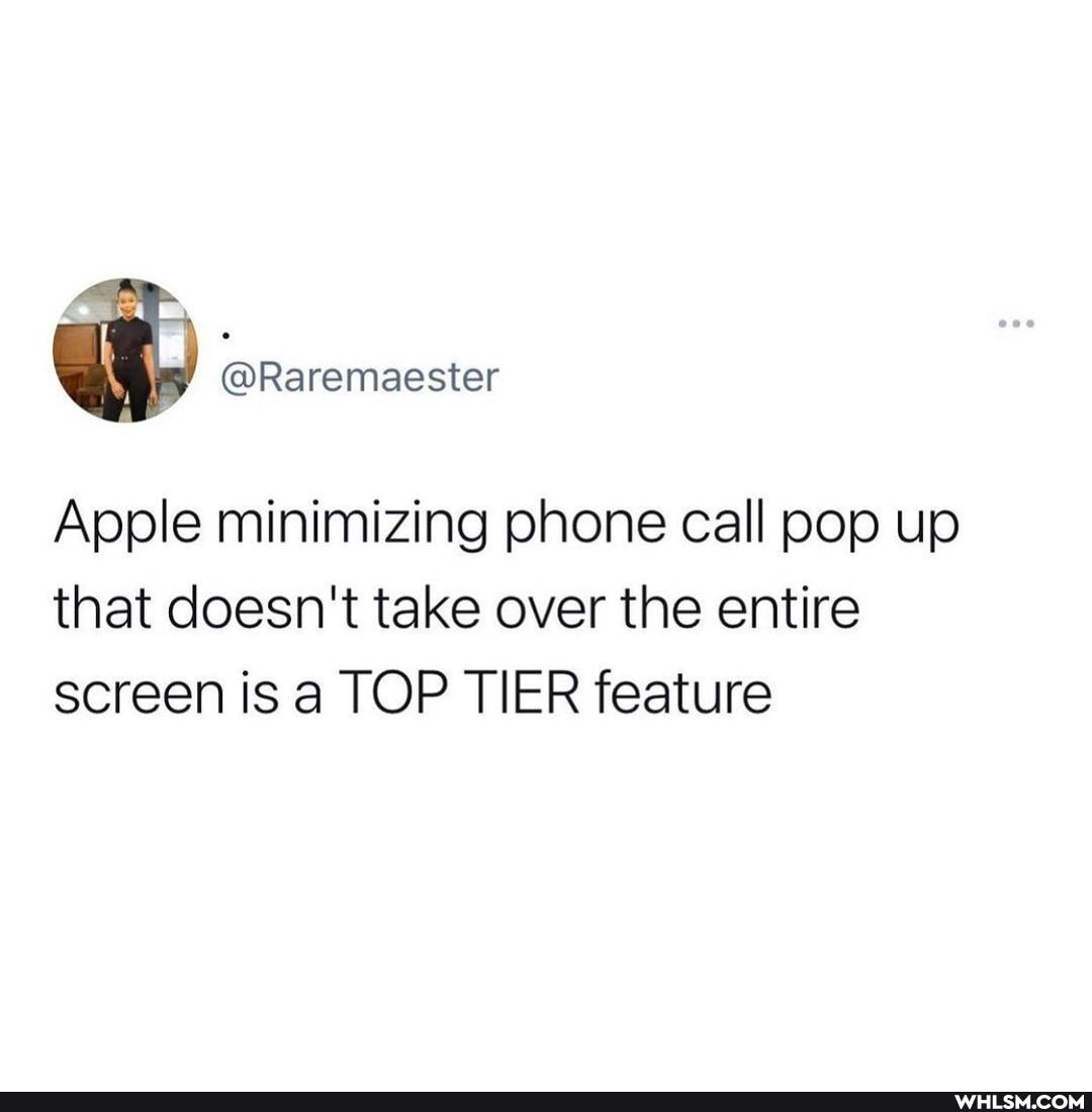 Apple minimizing phone call pop up that doesn't take over the entire screen is a TOP TIER feature