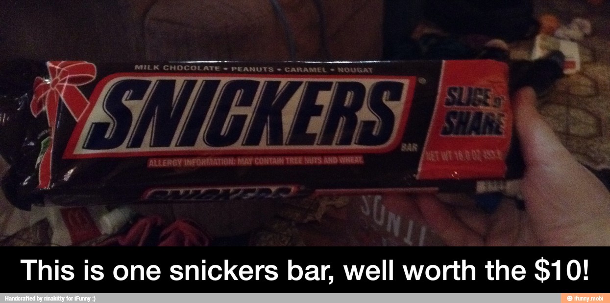 This is one snickers bar, well worth the $10! - This is one snickers bar, well worth the $10!