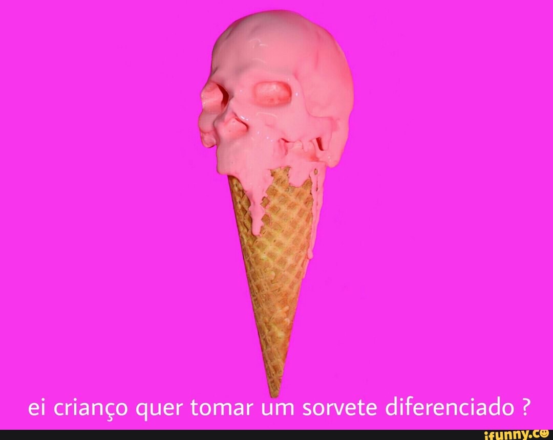 ei crianço quer tomar um sorvete diferenciado