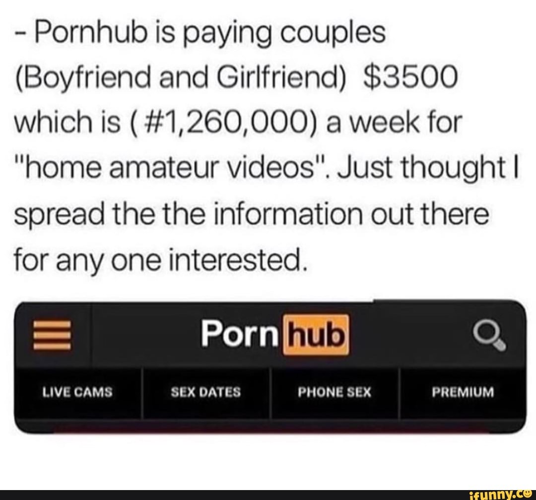 -Pornhub is paying couples(Boyfriend and Girlfriend) $3500 which is (#1,260...