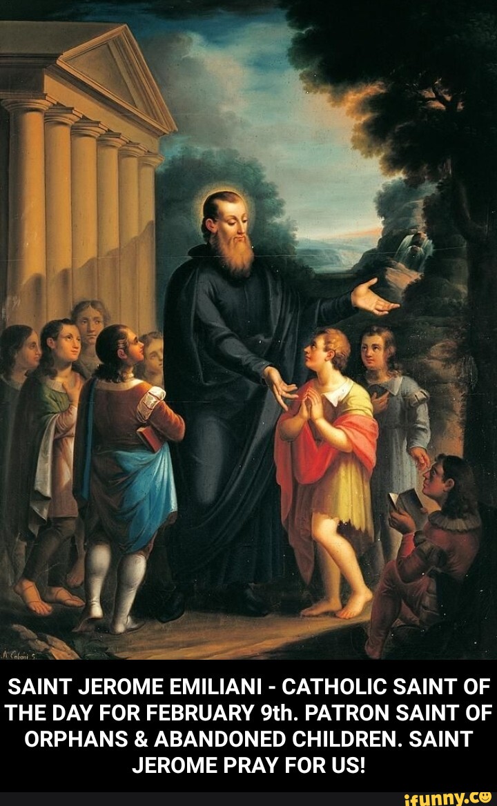 SAINT JEROME EMILIANI - CATHOLIC SAINT OF THE DAY FOR FEBRUARY PATRON ...