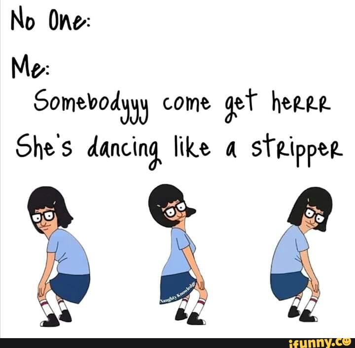 She S Dancing Like A Stripper