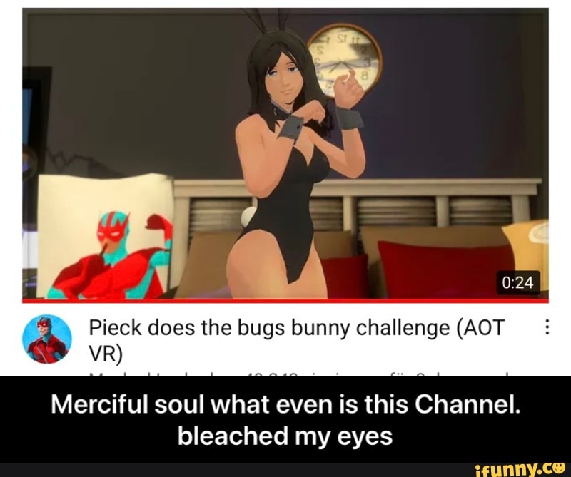 Pieck does the bugs bunny challenge (AOT
Merciful soul what even is this Channel.
bleached my eyes - Merciful soul what even is this Channel. bleached my eyes