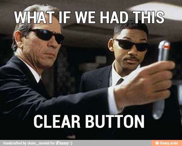 IF WE HAD
THIS WHAT,
CLEAR BUTTON