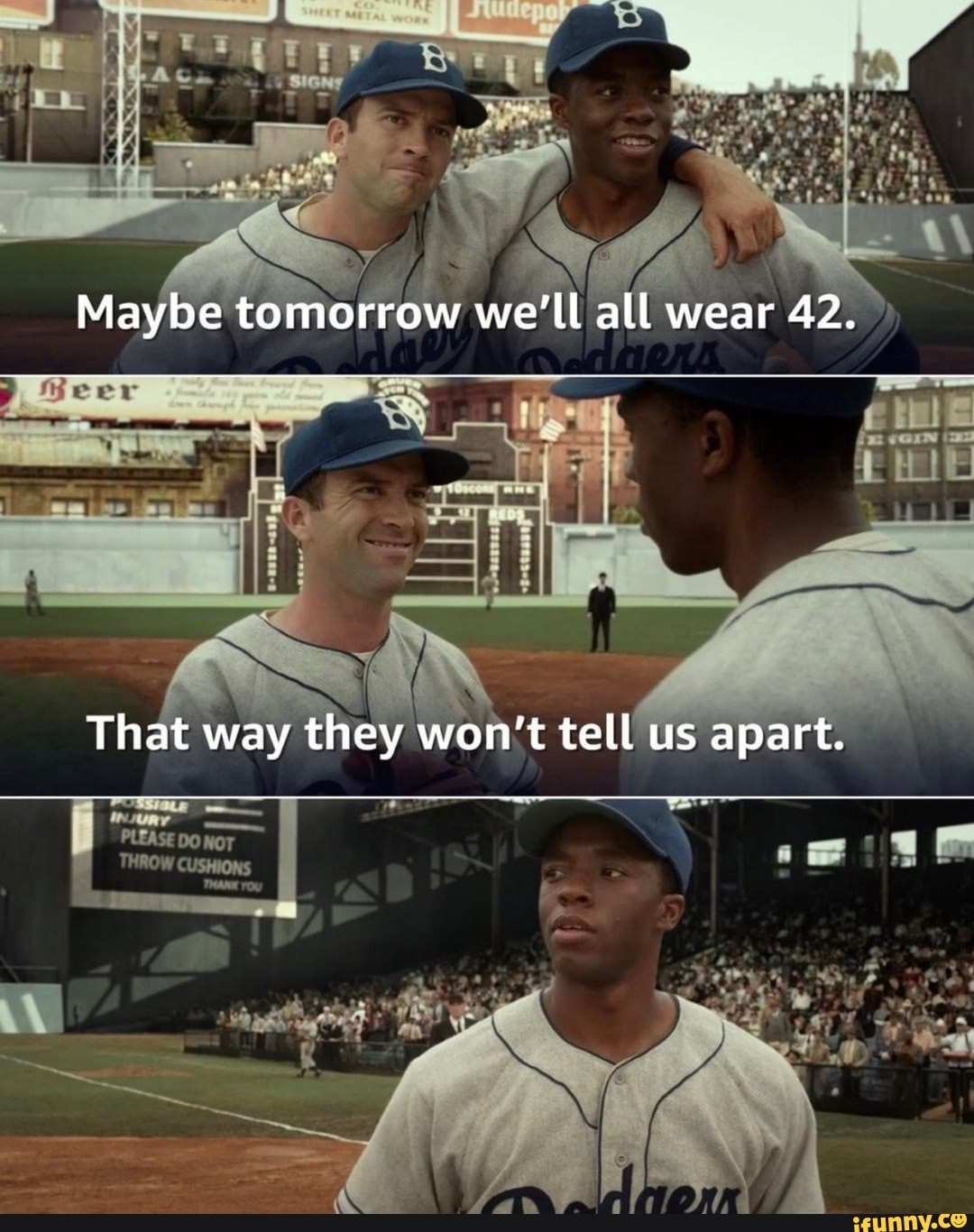 Maybe Tomorrow We Ll All Wear 42 Maybe tomorrow we'll all wear 42. That way they won't tell us apart