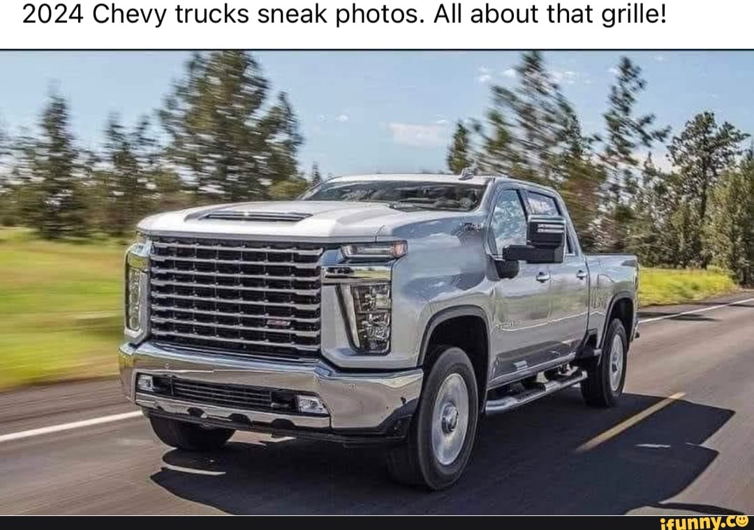 2024 Chevy trucks sneak photos. All about that grille! iFunny